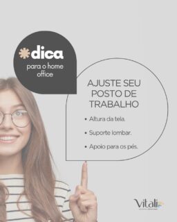 A ergonomia ajuda muito no conforto das articulações. Veja a seguir algumas dicas:

• A tela deve ficar à altura dos olhos, a cerca de um braço de distância.
• Mantenha os pés totalmente apoiados no chão.
• Escolha uma cadeira que tenha regulagem de altura e braços.
• Use uma cadeira com bom apoio lombar (ou uma almofada).